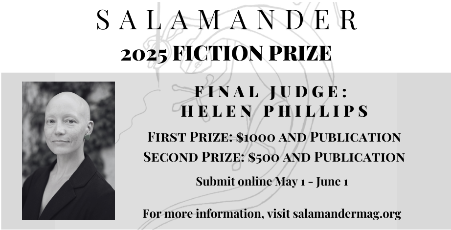 The Salamander 2025 Fiction Prize.