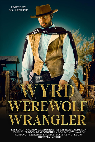 Wyrd Werewolf Wrangler - Don Money