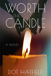 Worth the Candle - Dot Hatfield