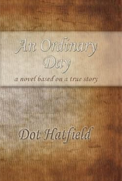 An Ordinary Day - Dot Hatfield