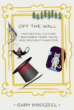 Off the Wall Gary Breezeel