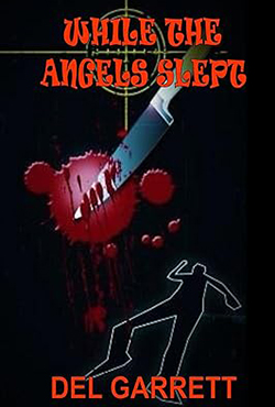 While the Angels Slept - Del Garrett