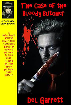 The Case of the Bloody Butcher - Del Garrett