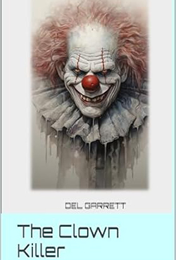 Clown Killer - Del Garrett