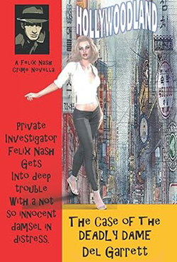 The Case of the Deadly Dame - Felix Nash