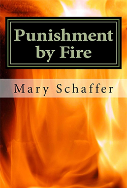 Mary Schaffer - Punishment by Fire 
