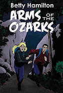 Arms of the Ozarks - Betty Hamilton